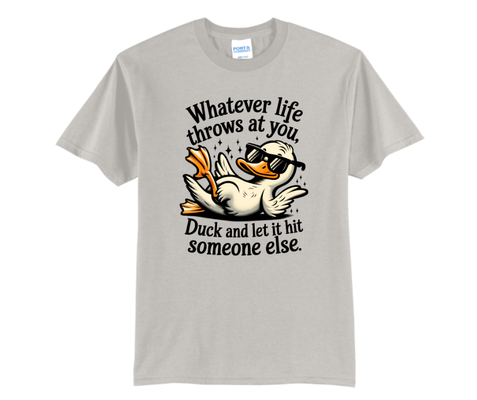 Whatever Life Throws At You T Shirt