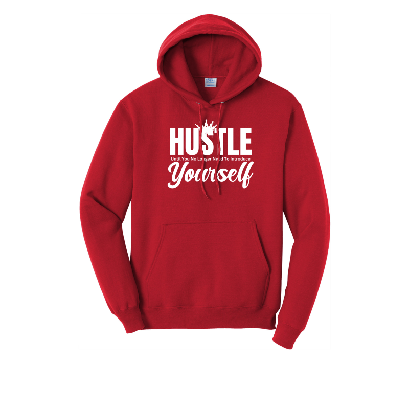 Hustle Until You No Longer Have To Introduce Yourself