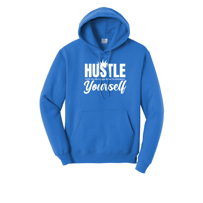 Hustle Until You No Longer Have To Introduce Yourself