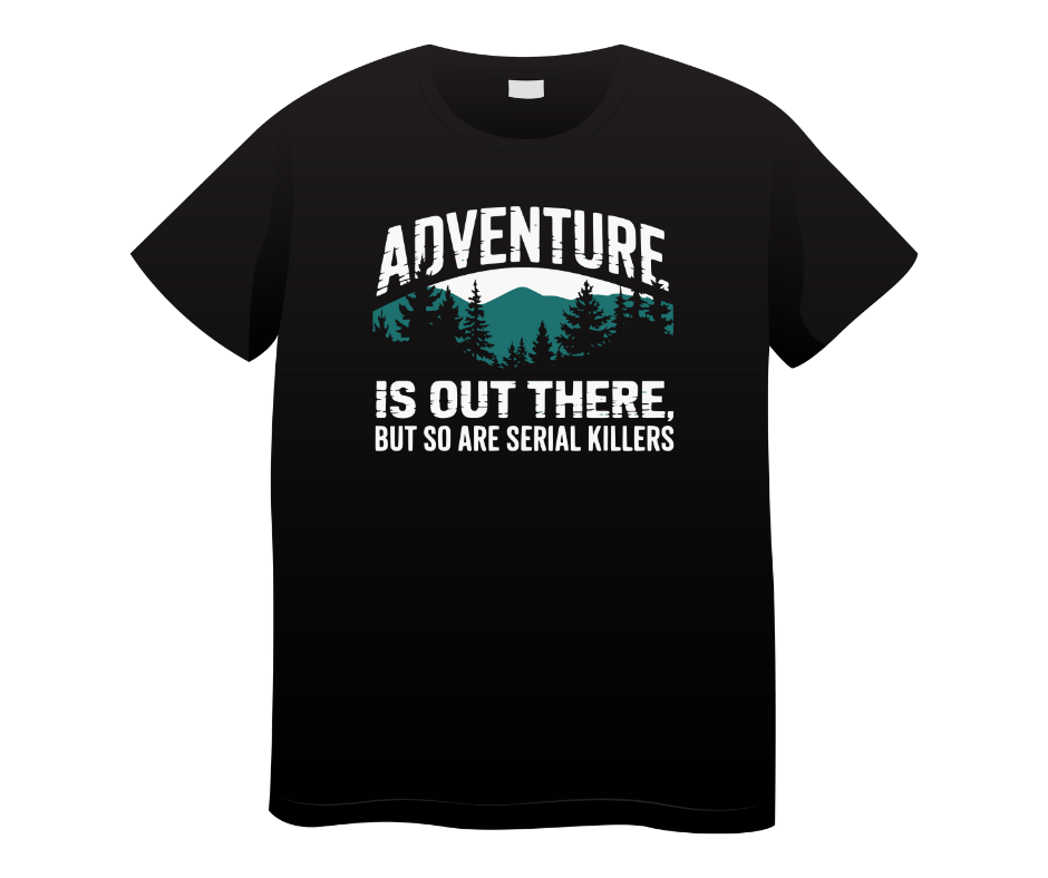 Adventure Is Out There T Shirt