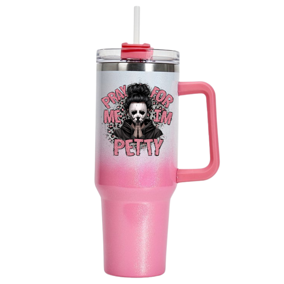 Pray For Me I'm Petty 40 oz Tumbler