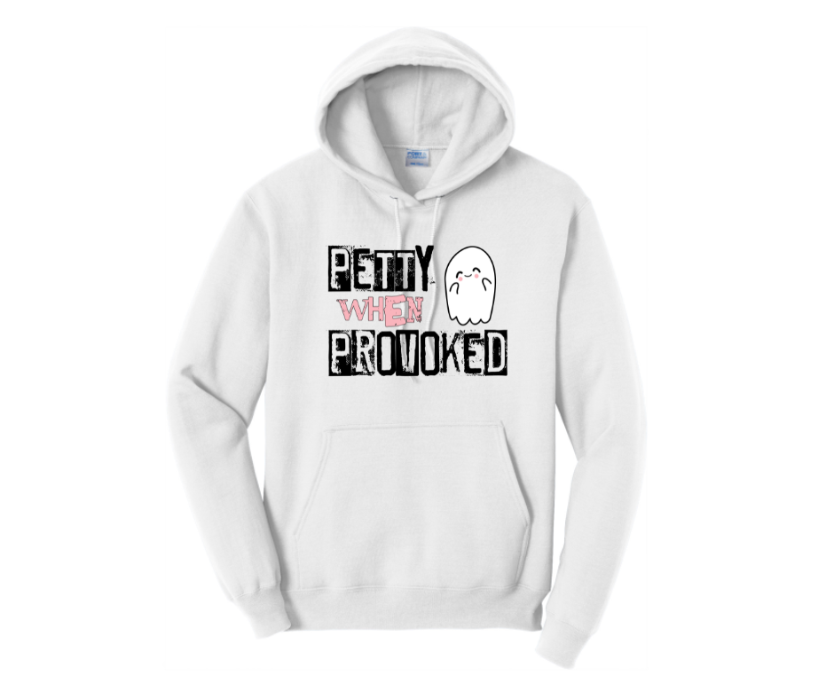 Petty When Provoked Hoodie