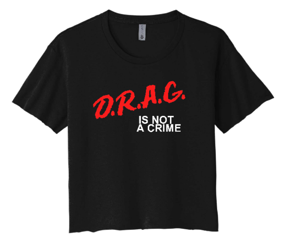 Drag is not a Crime