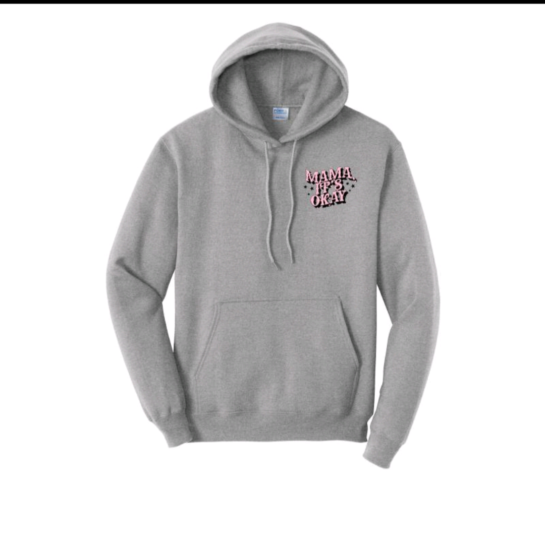 Mama It's OK Hoodie