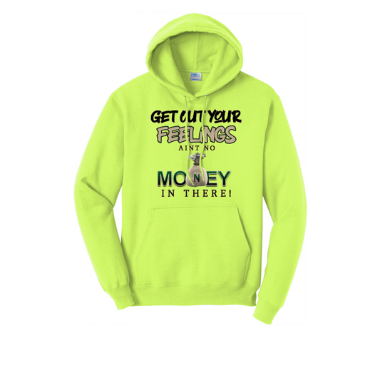 Get Out Your Feelings Neon Hoodie