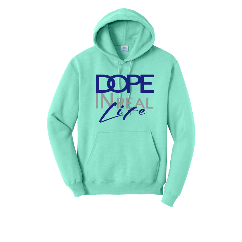Dope In Real Life Hoodie