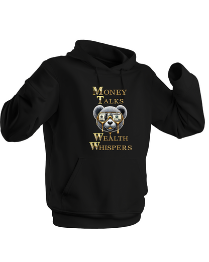 Money Talks Wealth Whispers Hoodie