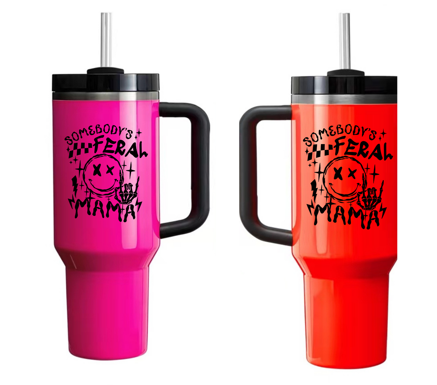 Feral Mama Neon 40 Oz Tumbler