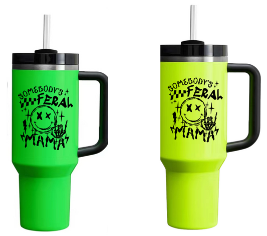 Feral Mama Neon 40 Oz Tumbler