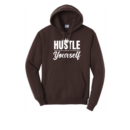 Hustle Until You No Longer Have To Introduce Yourself