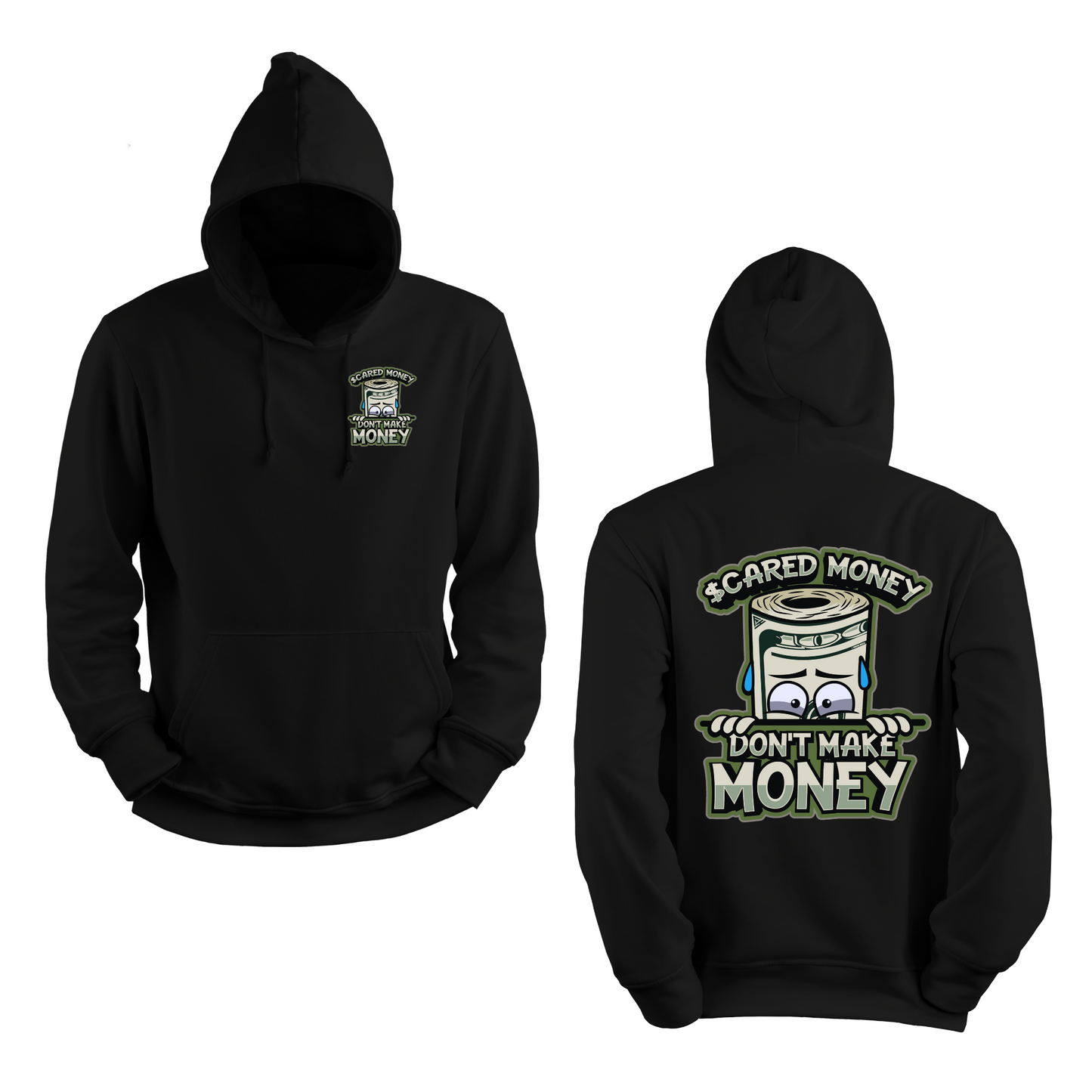 Scared Money Don't Make Money Hoodie