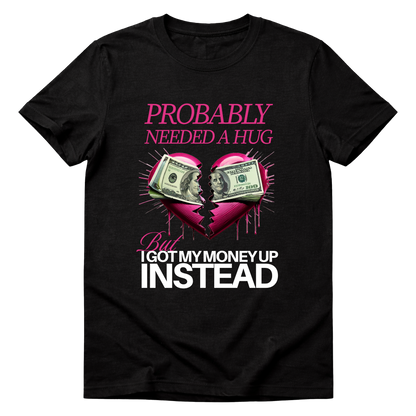 Probably Needed A Hug Girl Version