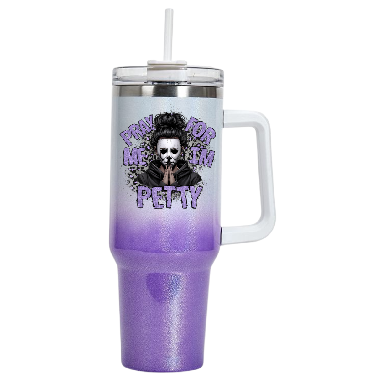 Pray For Me I'm Petty 40 oz Tumbler