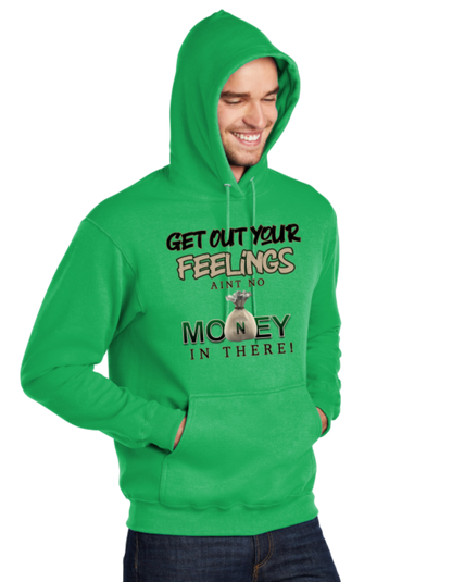 Get Out Your Feelings St. Patty's Day Edition Hoodie