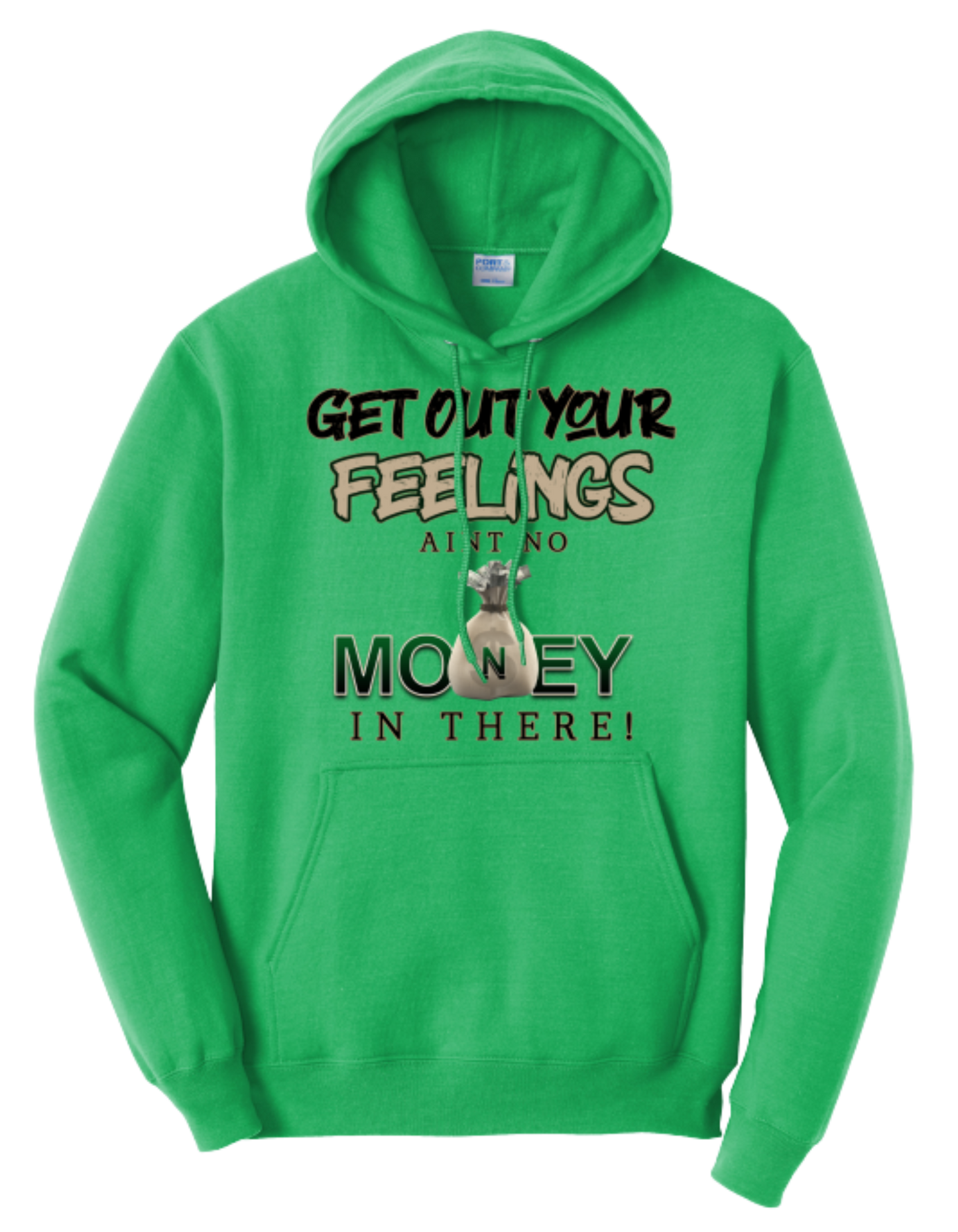 Get Out Your Feelings St. Patty's Day Edition Hoodie