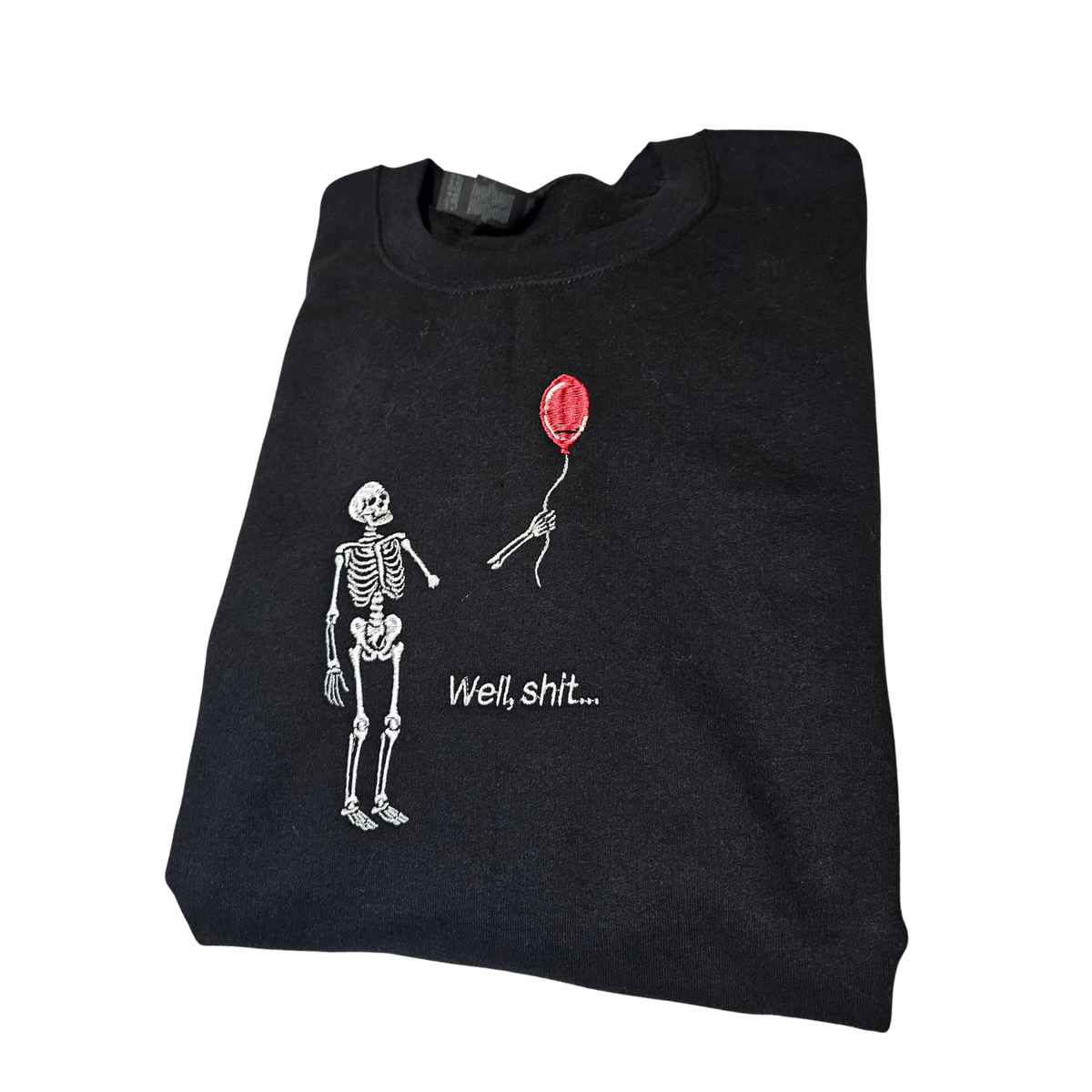 Embroidered Well Shit Sweater