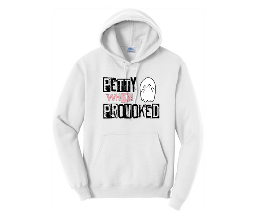 Petty When Provoked Hoodie
