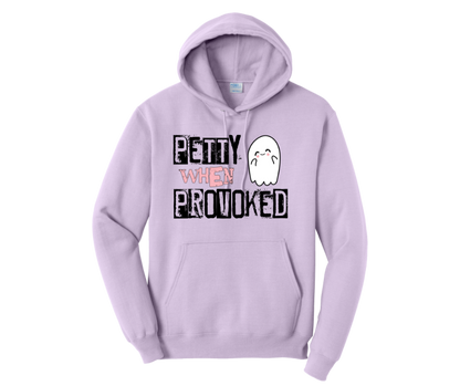 Petty When Provoked Hoodie