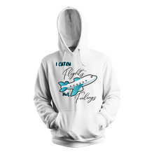 Load image into Gallery viewer, I Catch Flights Not Feelings Hoodie
