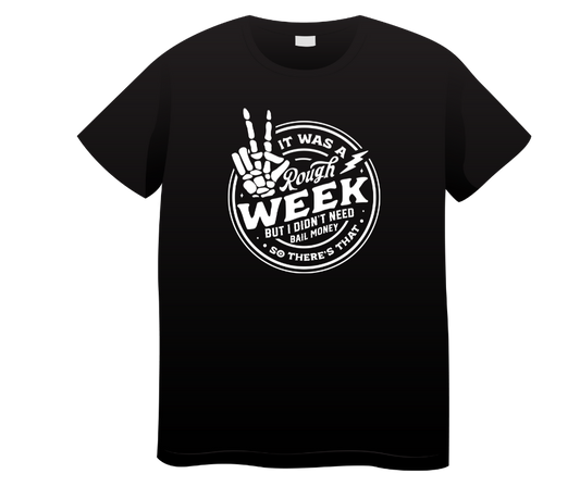 Didn't Need Bail Money T Shirt