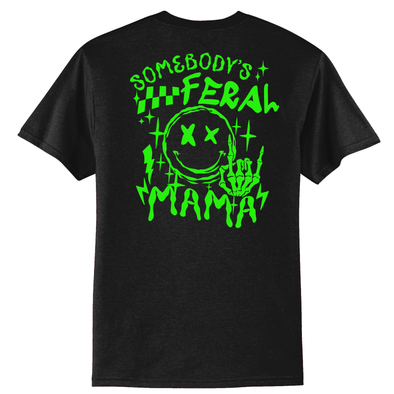 Feral Mama T Shirt