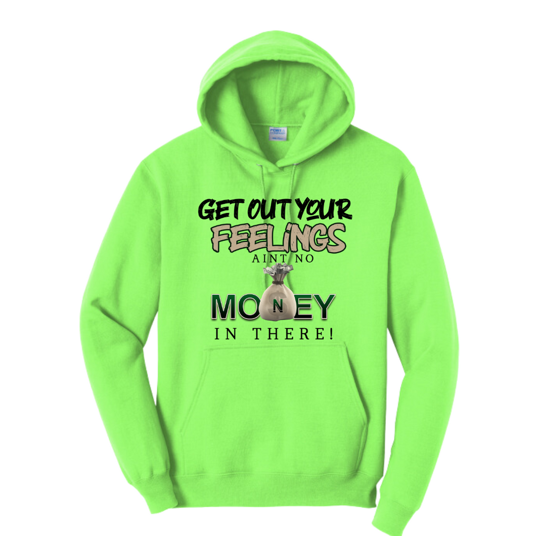 Get Out Your Feelings Neon Hoodie