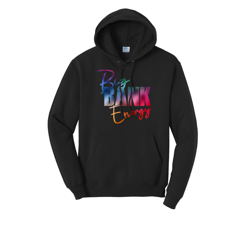 Big Bank Energy Hoodie