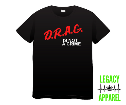 Drag is not a Crime