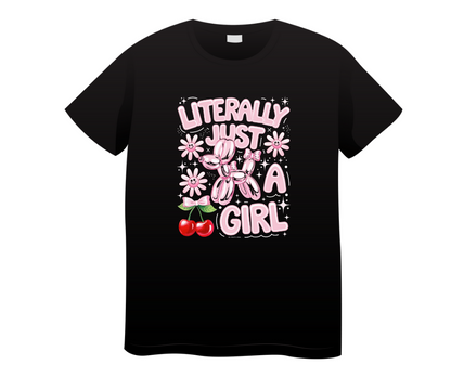 Literally Just A Girl Tee