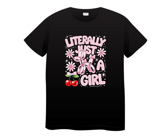 Literally Just A Girl Tee