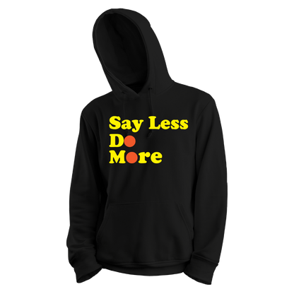 Say Less Hoodie