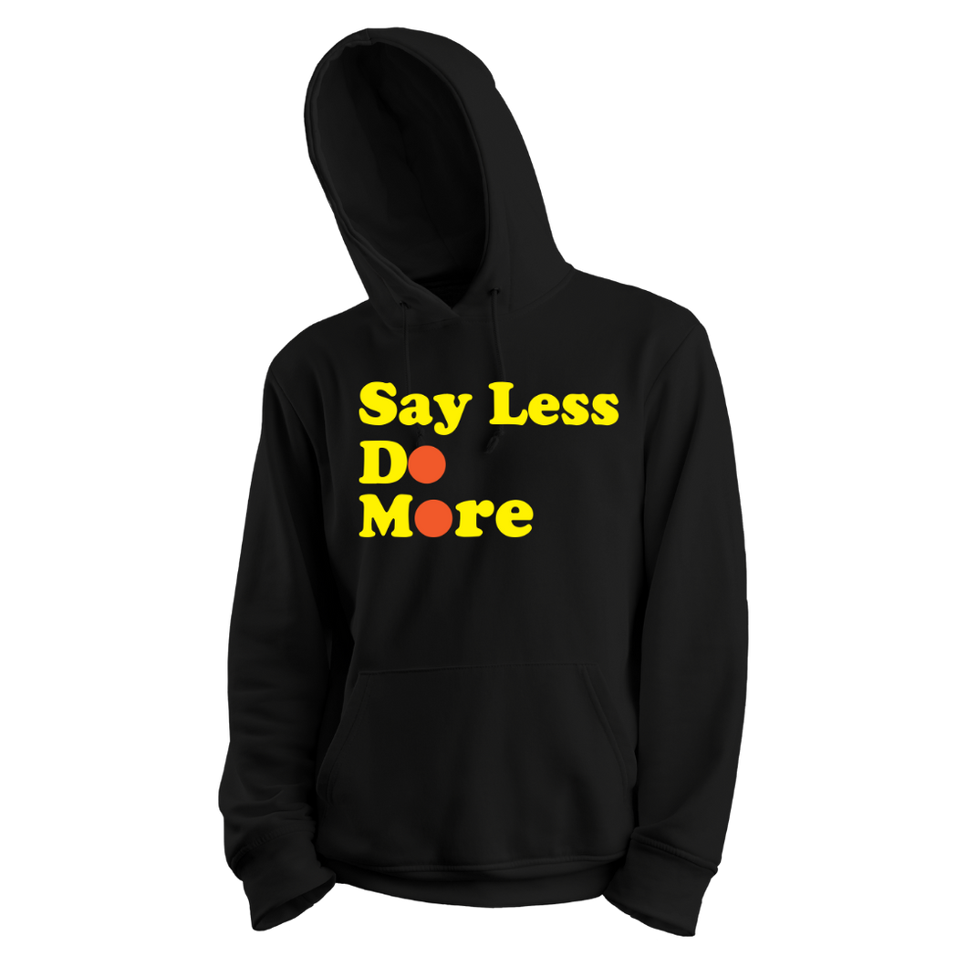 Say Less Hoodie