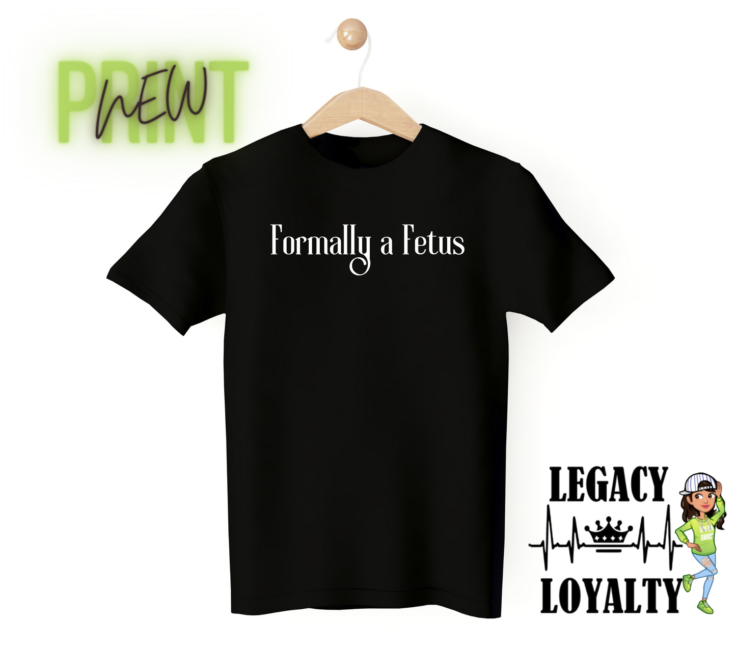 Formally A Fetus Legacy Tee