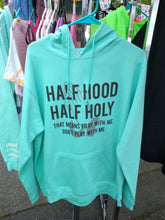 Load image into Gallery viewer, Half hood half holy
