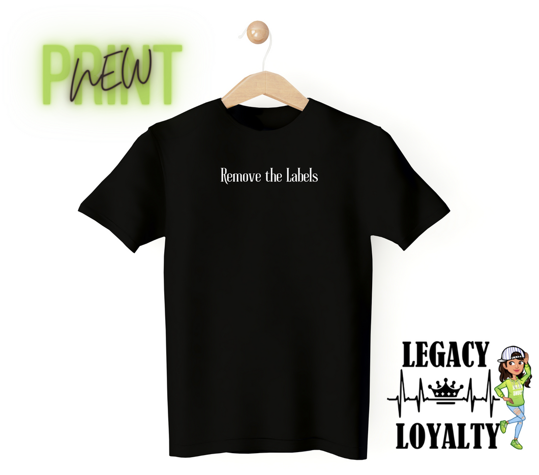 Remove The Labels Legacy Tee