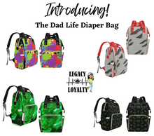 Load image into Gallery viewer, Dad Life Diaper Bag
